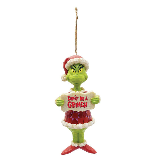 Grinch Don't Be Grinch Ornament